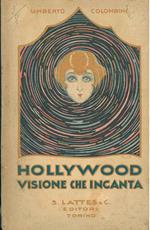 Hollywood visione che incanta