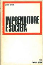 Imprenditore e società. Prefazione di F. M. Pacces