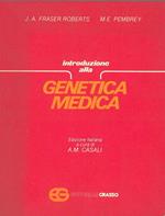 Introduzione alla genetica medica A cura di A. M. Casali
