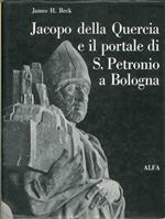 Jacopo della Quercia e il portale di San Petronio a Bologna. Ricerche storiche, documentarie e iconografiche