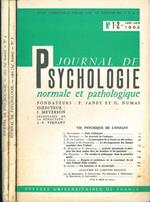 Journal de psychologie normale ed pathologique. 59° année, 1962, annata completa Fondatori: Pierre Janet e Georges Dumas Direttore: I. Meyerson
