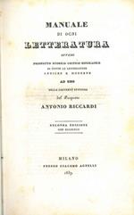 Manuale di ogni letteratura. Ovvero prospetto storico critico biografico di tutte le letterature antiche e moderne ad uso della gioventù studiosa