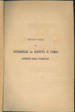 Metodo facile per determinare la quantità di Piombo contenuto nelle stagnature. Studi ed esperienze