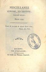 Miscellanee curiose, ed erudite. Volume primo, marzo 1795