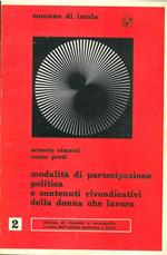 Modalità di partecipazione politica e contenuti rivendicativi della donna che lavora