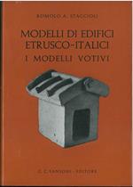 Modelli di edifici etrusco-italici. I modelli votivi