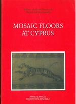Mosaic Floors at Cyprus. A cura di R. Farioli Campanati