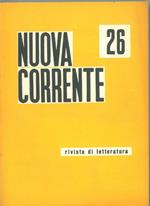 Nuova corrente. Trimestrale di letteratura. n. 26, aprile - giugno 1962 Direttore: M. Boselli