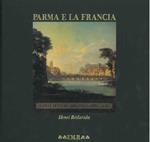 Parma e la Francia dal 1748 al 1789. A cura di A. Calzolari e A. Macchi, ricerca iconografica di M. Dall'Acqua, introduzione di G. Cusatelli