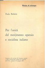 Per l'unità del movimento operaio e socialista italiano. Rapporto alla sessione del comitato centrale e della commissione centrale di controllo del PCI tenuta il 3-5 giugno 1965