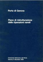 Porto di Genova : Piano di ristrutturazione delle riparazioni navali