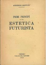 Primi principi di una estetica futurista