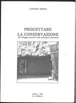 Progettare la conservazione dal villaggio alla metropoli americana