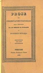 Prose di Ferdinando Ranalli con l'epistole da lui recate in italiano di Francesco Petrarca