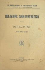 Relazione amministrativa della direzione anni 1912 - 13 - 14