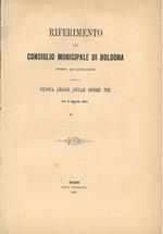 Riferimento al consiglio municipale di Bologna intorno all'applicazione della nuova legge sulle opere pie del 3 agosto 1862