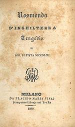 Rosmonda d' Inghilterra. Tragedia