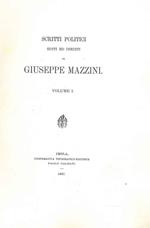 Scritti editi ed inediti di Giuseppe Mazzini. Volume II: politica (vol. i)