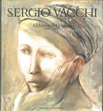 Sergio Vacchi. Alchimia del vissuto 1948-1990