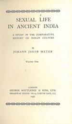 Sexual life in ancient India. Volume One