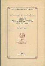 Storie dell'antico Studio di Bologna Presentazione di F. Roversi Monaco