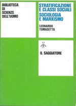 Stratificazione e classi sociali. Sociologia e marxismo