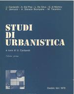 Studi di urbanistica a cura di U. Cardarelli. Volume primo