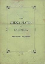 Sulla scienza pratica della Laostenia ovvero sulla scoperta della reale e fondamentale costituzione delle civili società sulla decadenza della civiltà europea e sull'unico mezzo della sua salvezza e rigenerazione. Programma ragionato