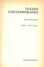 Teatro contemporaneo. Vol. 1 : Teatro italiano vol. 2 . Teatro europeo e nordamericano