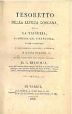 Tesoretto della lingua toscana ossia la Trinuzia, commedia del Firenzuola opera corredata di note grammaticali