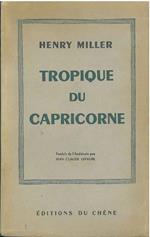 Tropique du Capricorne. Traduit de l'americain par J. C. Leffaure