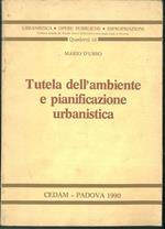 Tutela dell'ambiente e pianificazione urbanistica