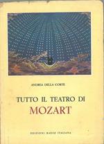 Tutto il teatro di Mozart