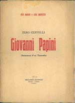 Zero cervelli. Giovanni Papini. (Stroncatura d'un tirannello). 2° edizione