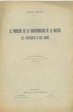 Le problème de la transformation de la matière de l'antiquité a nos jours. Estratto