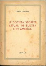 Le società segrete attuali in Europa e in America