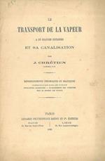 Le transport de la vapeur a de grandes distances et sa canalisation