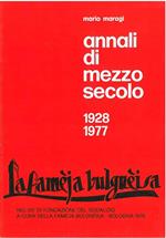 La Famèja bulgnèisa. Annali di mezzo secolo. 1928-1977