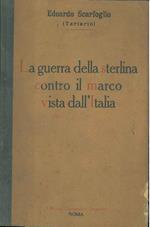 La guerra della sterlina contro il marco vista dall'Italia