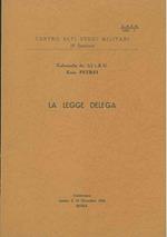 La legge delega. Conferenza tenuta il 13 dicembre 1966