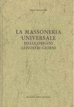 La massoneria universale dalle origini ai nostri giorni