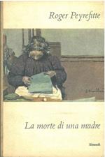 La morte di una madre. Traduzione di F. Cannarozzo