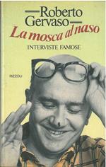 La mosca al naso. Interviste famose