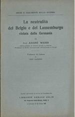 La neutralità del Belgio e del Lussemburgo violata dalla Germania