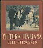 La pittura italiana dell'ottocento