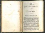 La vita di S. Luigi Gonzaga de P. A. Cesari e la vocazione dello stesso del P. Tolomei