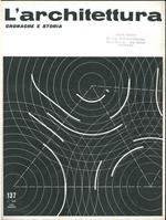 L' architettura. Cronache e storia. Anno XII, n. 137, marzo 1967. Direttore responsabile Bruno Zevi