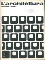 L' architettura. Cronache e storia. Anno XIII, n. 143, settembre 1967. Direttore responsabile Bruno Zevi