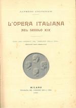 L' opera italiana nel secolo XIX. Dono agli abbonati del 