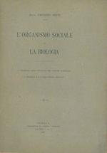 L' organismo sociale e la biologia. A proposito dell'opuscolo del barone Garofalo 